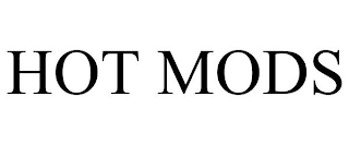 HOT MODS