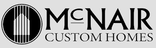 MCNAIR CUSTOM HOMES