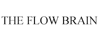 THE FLOW BRAIN