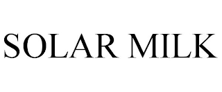 SOLAR MILK