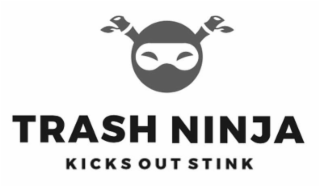 TRASH NINJA KICKS OUT STINK