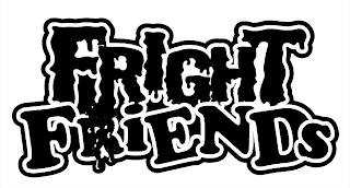 FRIGHT FRIENDS