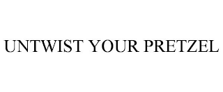 UNTWIST YOUR PRETZEL