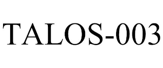 TALOS-003