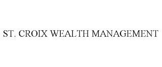 ST. CROIX WEALTH MANAGEMENT