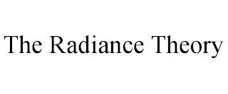 THE RADIANCE THEORY