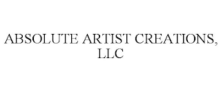 ABSOLUTE ARTIST CREATIONS, LLC