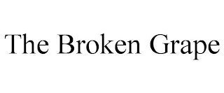 THE BROKEN GRAPE