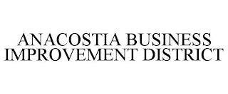 ANACOSTIA BUSINESS IMPROVEMENT DISTRICT