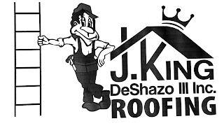 J. KING DESHAZO III INC. ROOFING