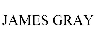 JAMES GRAY