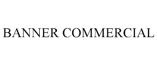 BANNER COMMERCIAL