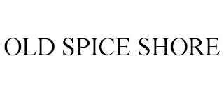 OLD SPICE SHORE