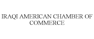 IRAQI AMERICAN CHAMBER OF COMMERCE