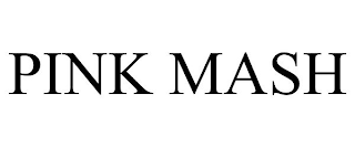 PINK MASH