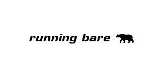 RUNNING BARE