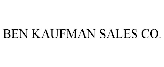 BEN KAUFMAN SALES CO.