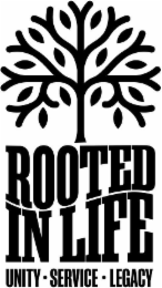 ROOTED IN LIFE UNITY SERVICE LEGACY