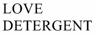 LOVE DETERGENT