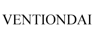 VENTIONDAI
