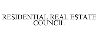 RESIDENTIAL REAL ESTATE COUNCIL
