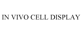 IN VIVO CELL DISPLAY