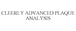 CLEERLY ADVANCED PLAQUE ANALYSIS