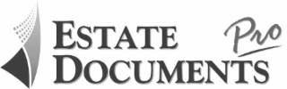 ESTATE DOCUMENTS PRO