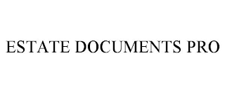 ESTATE DOCUMENTS PRO