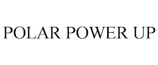 POLAR POWER UP