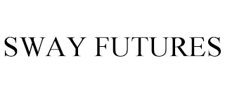 SWAY FUTURES