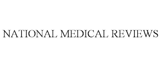 NATIONAL MEDICAL REVIEWS