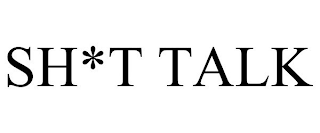 SH*T TALK