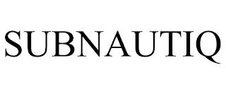 SUBNAUTIQ