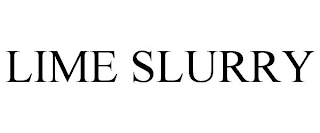 LIME SLURRY