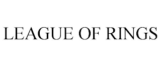 LEAGUE OF RINGS