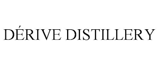 DÉRIVE DISTILLERY