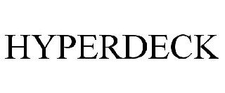 HYPERDECK