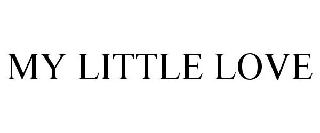 MY LITTLE LOVE