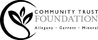 COMMUNITY TRUST FOUNDATION ALLEGANY GARRETT MINERAL