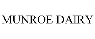 MUNROE DAIRY