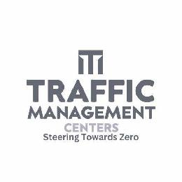 TM TRAFFIC MANAGEMENT CENTERS STEERING TOWARDS ZERO