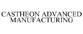 CASTHEON ADVANCED MANUFACTURING