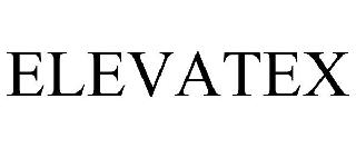 ELEVATEX