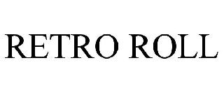 RETRO ROLL
