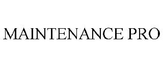 MAINTENANCE PRO