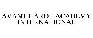 AVANT GARDE ACADEMY INTERNATIONAL