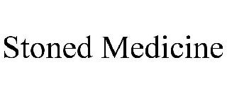 STONED MEDICINE