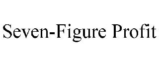 SEVEN-FIGURE PROFIT