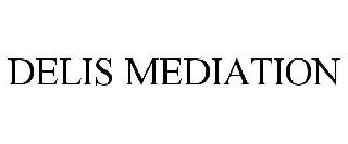 DELIS MEDIATION